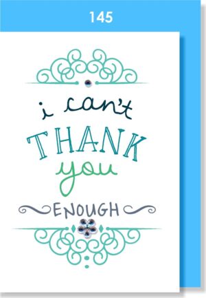 I CAN'T THANK YOU ENOUGH