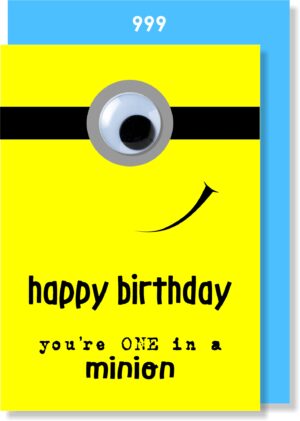 Happy Birthday You're one in a MINION