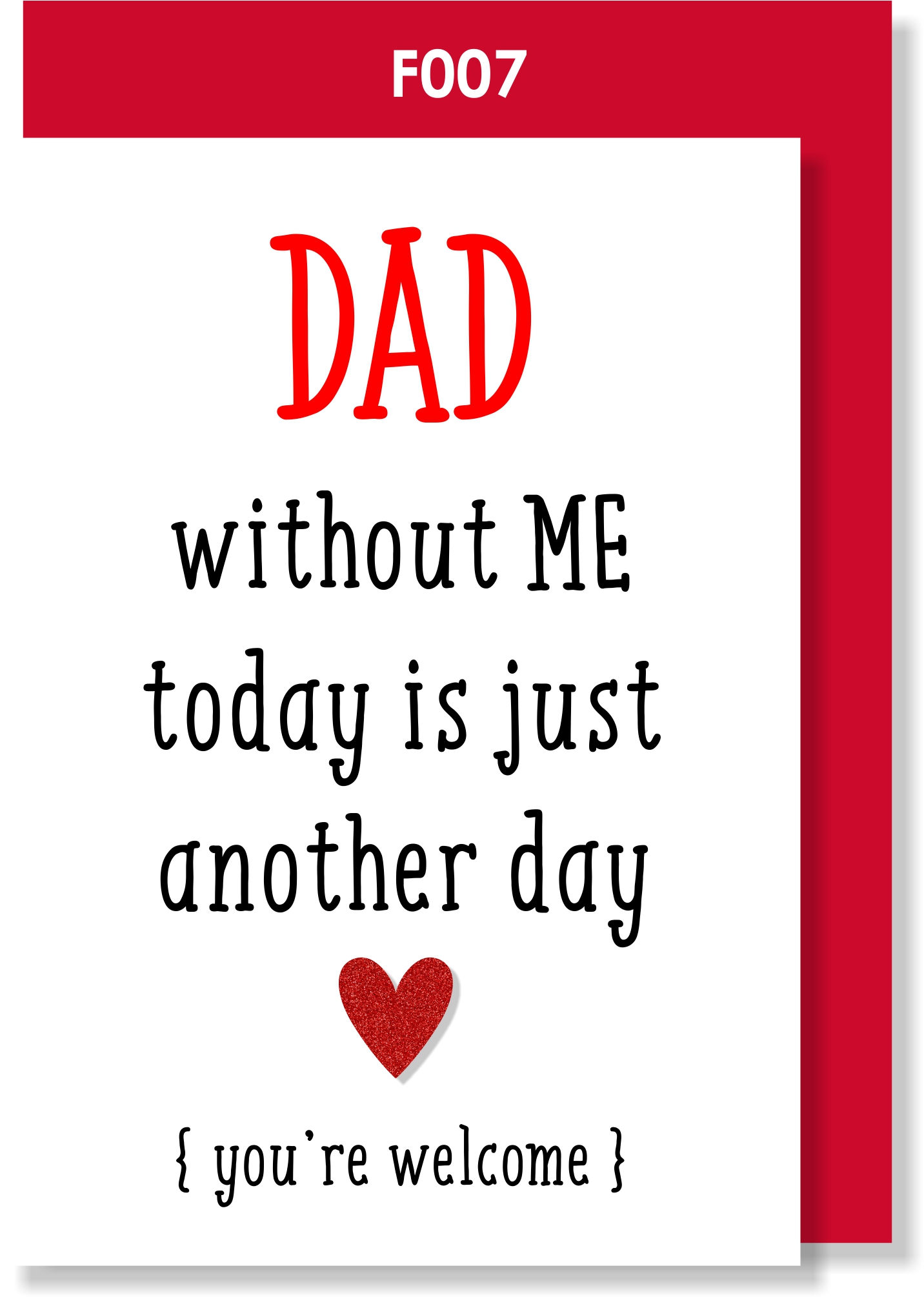 DAD without me...
