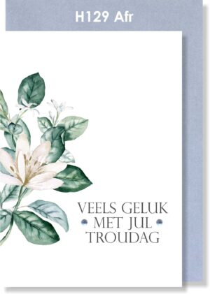 Veels Geluk met jul Troudag