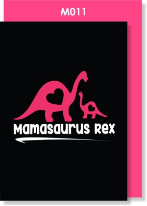 Mamasaurus Rex