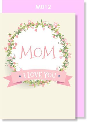 MOM I love you